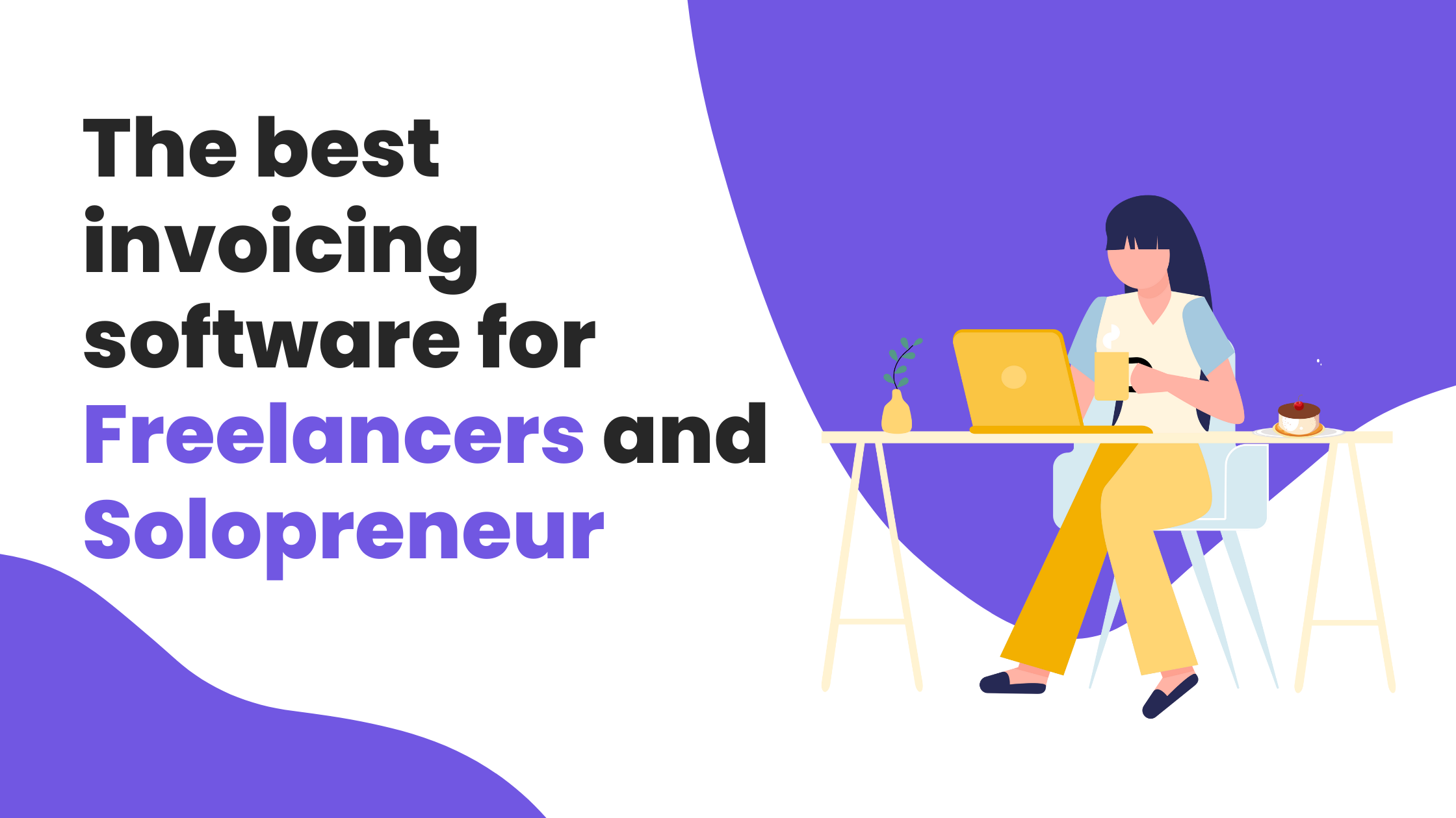 The best invoicing software for freelancers and Solopreneur
