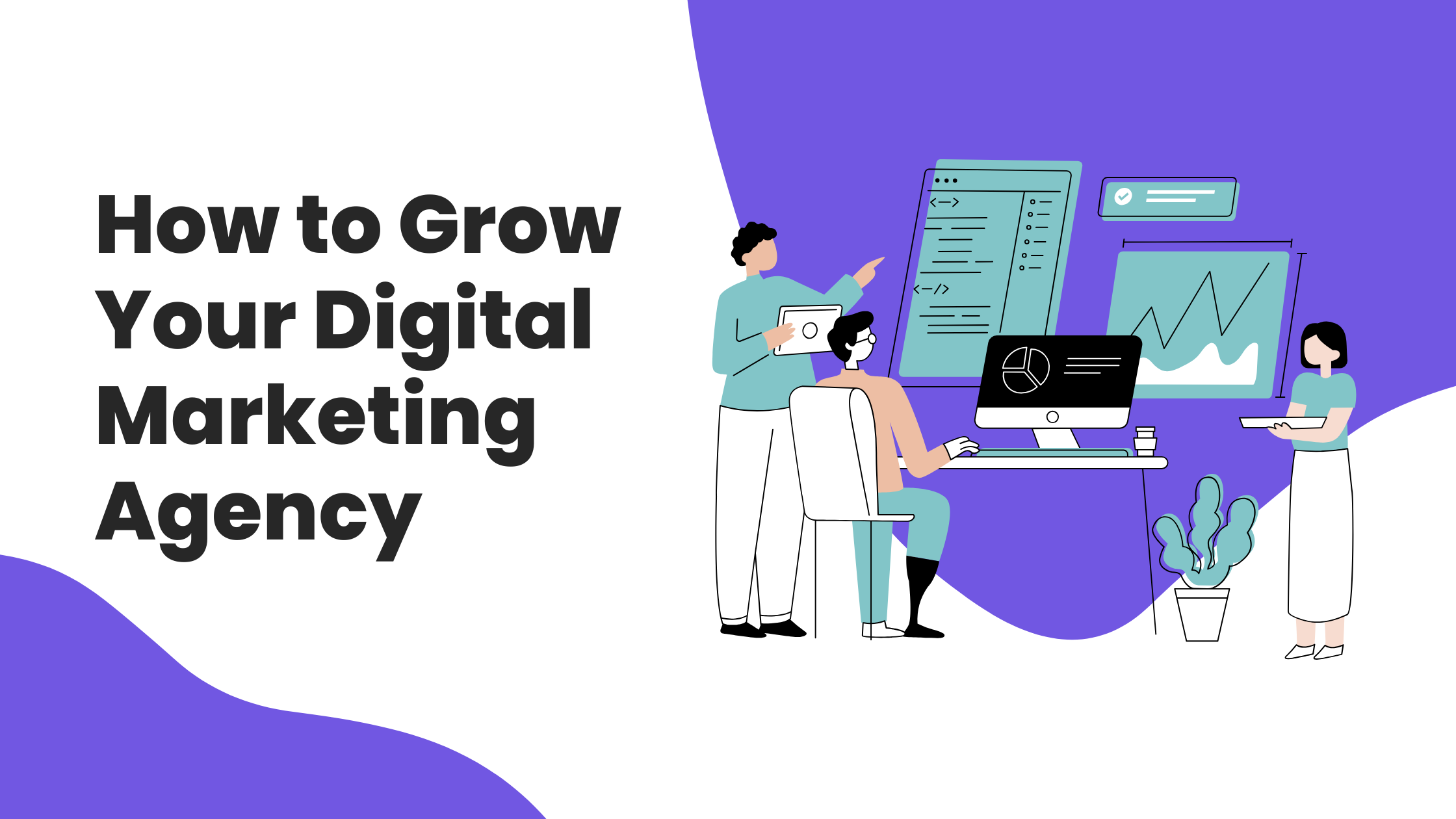 How to Grow Your Digital Marketing Agency