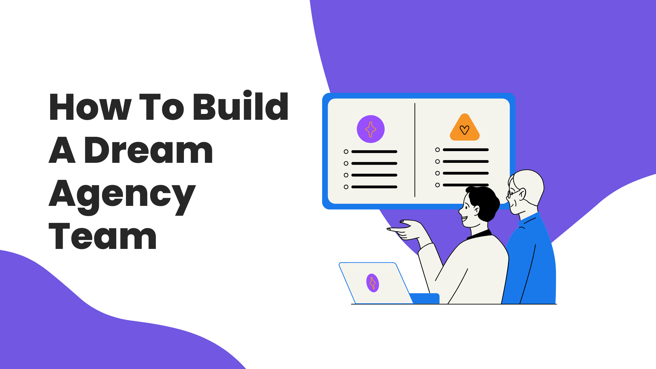 How To Build A Dream Agency Team