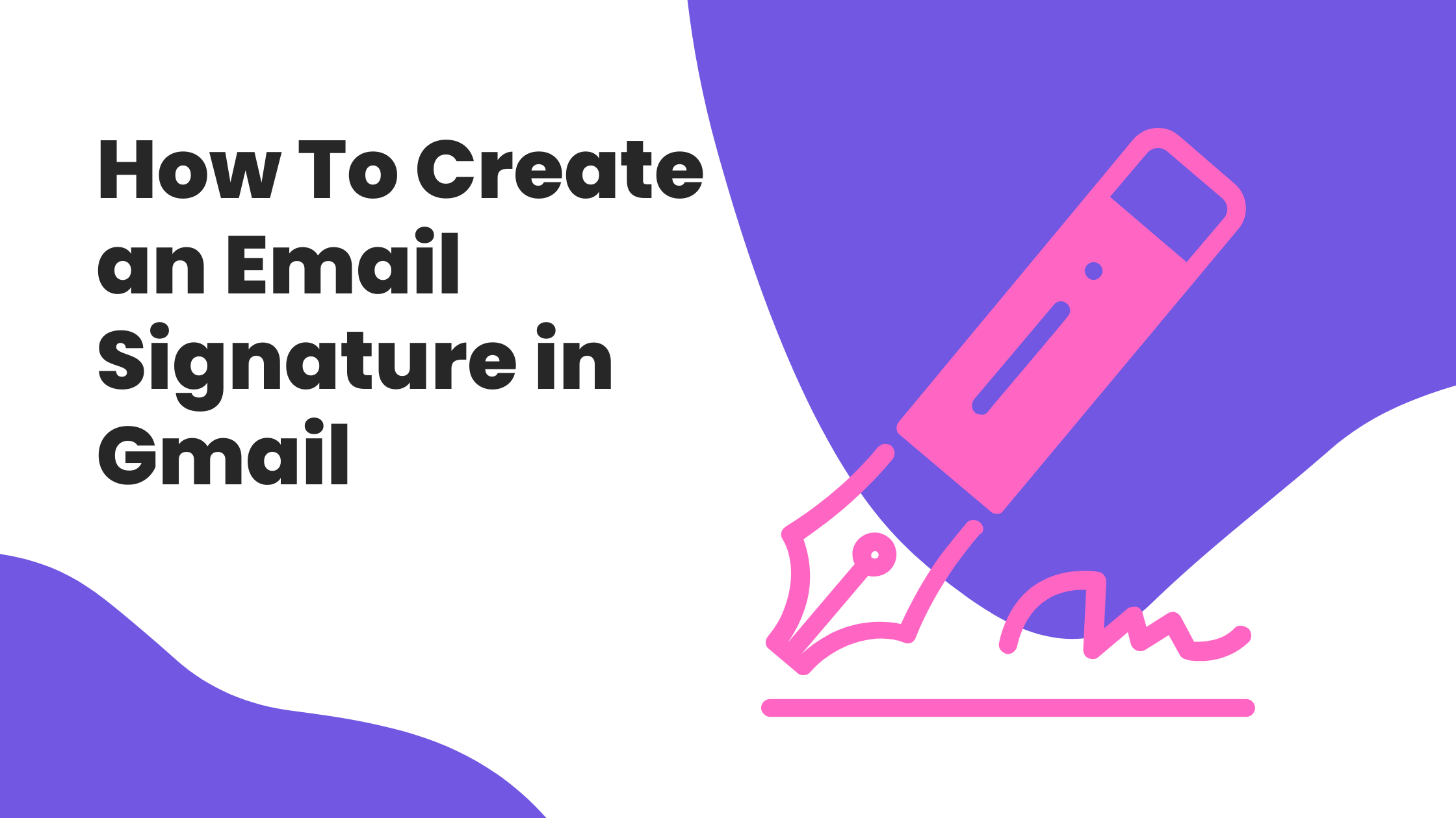 How To Create an Email Signature in Gmail