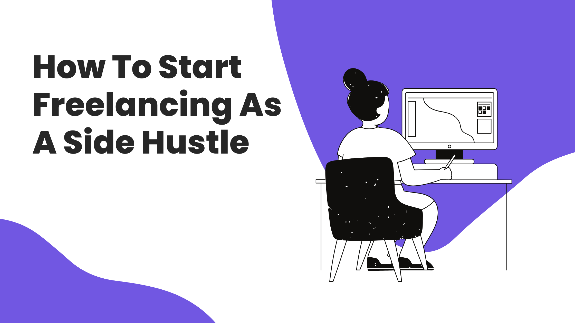 How To Start Freelancing As A Side Hustle