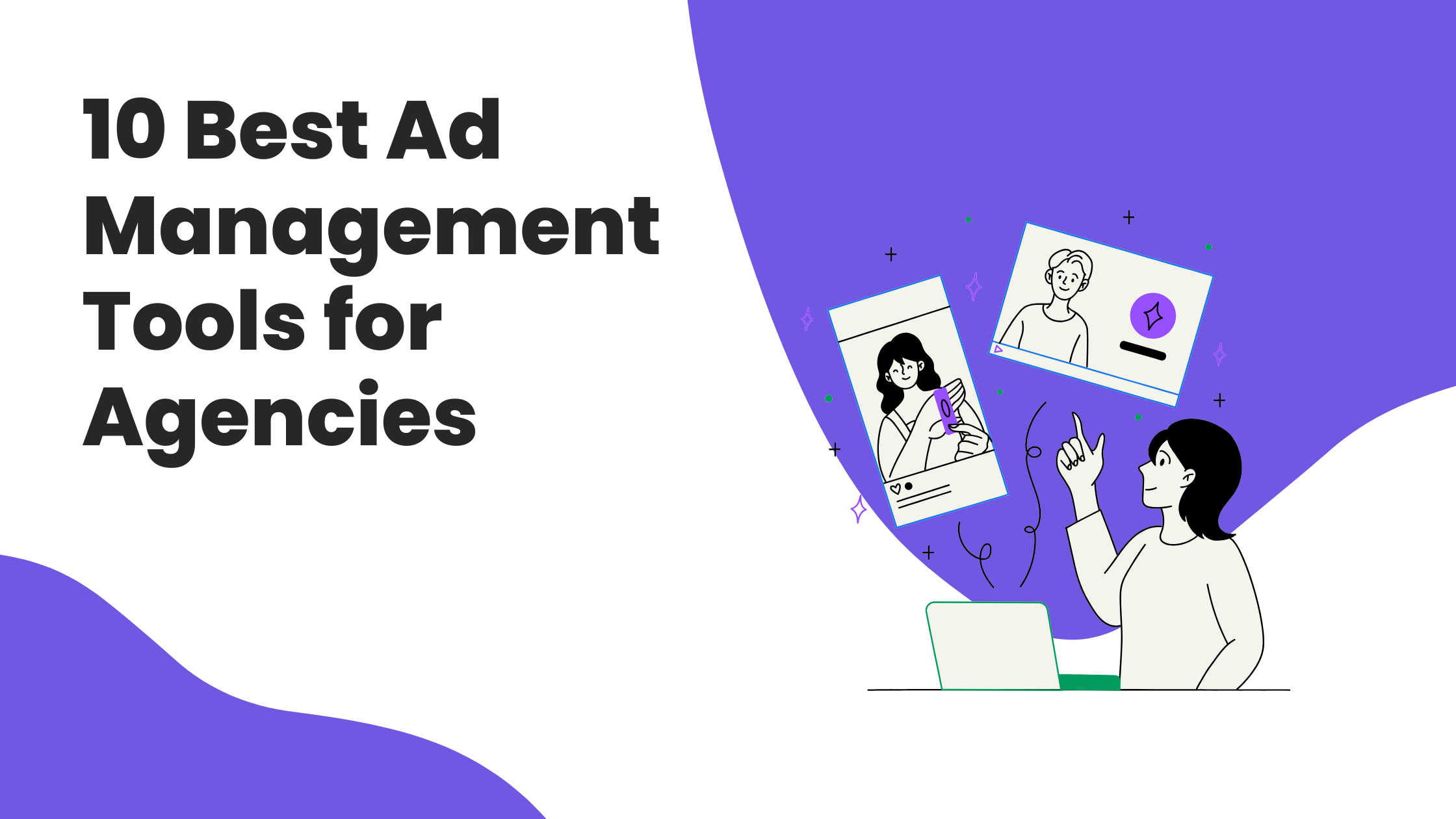 10 Best Ad Management Tools for Agencies