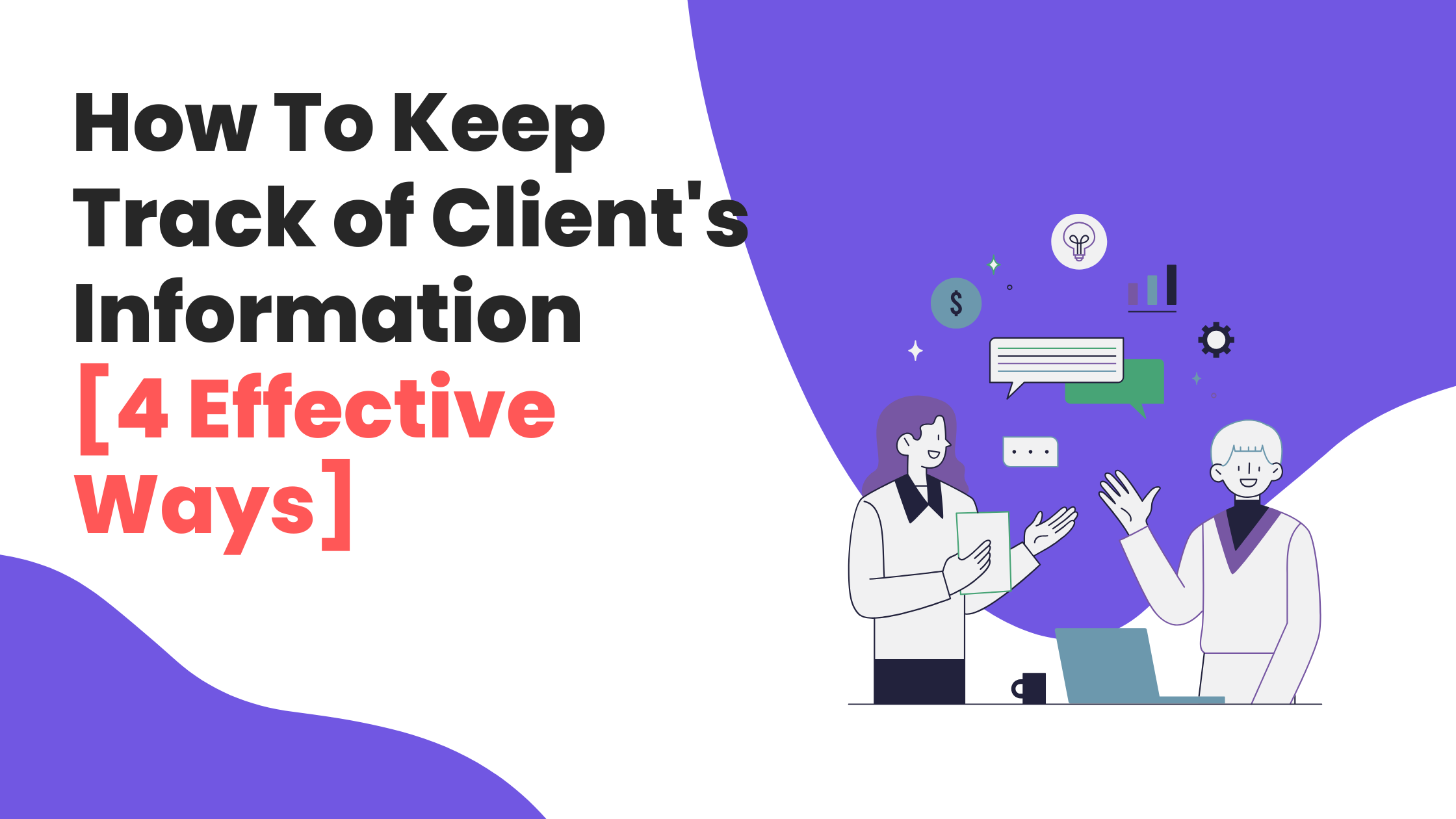 How To Keep Track of Client's Information