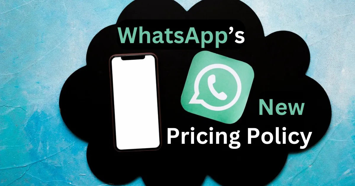 WhatsApp’s New Pricing Policy Featured